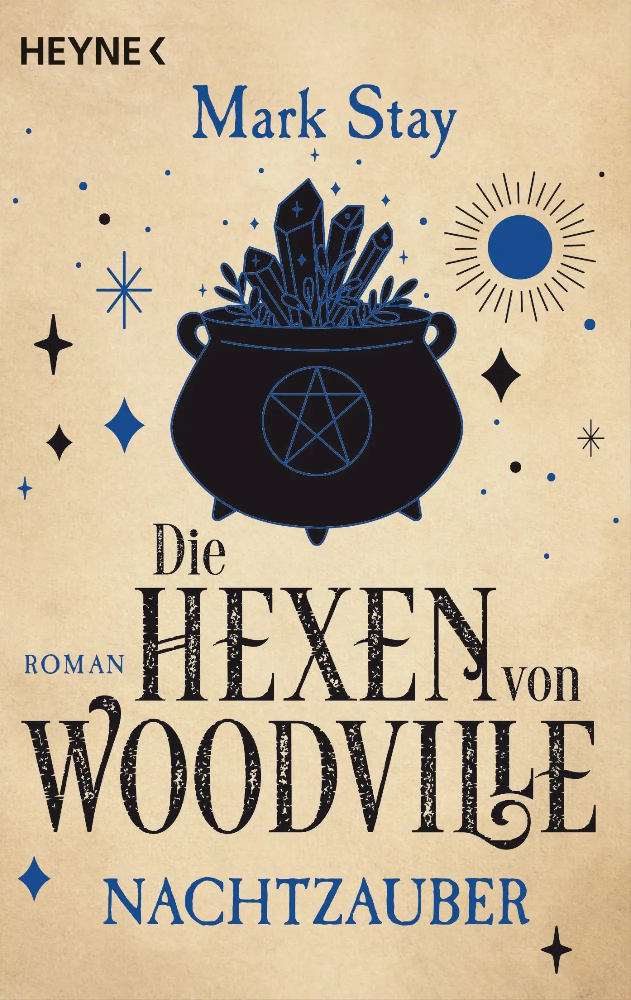 Cover: 9783453321489 | Die Hexen von Woodville - Nachtzauber | Roman | Mark Stay | Buch
