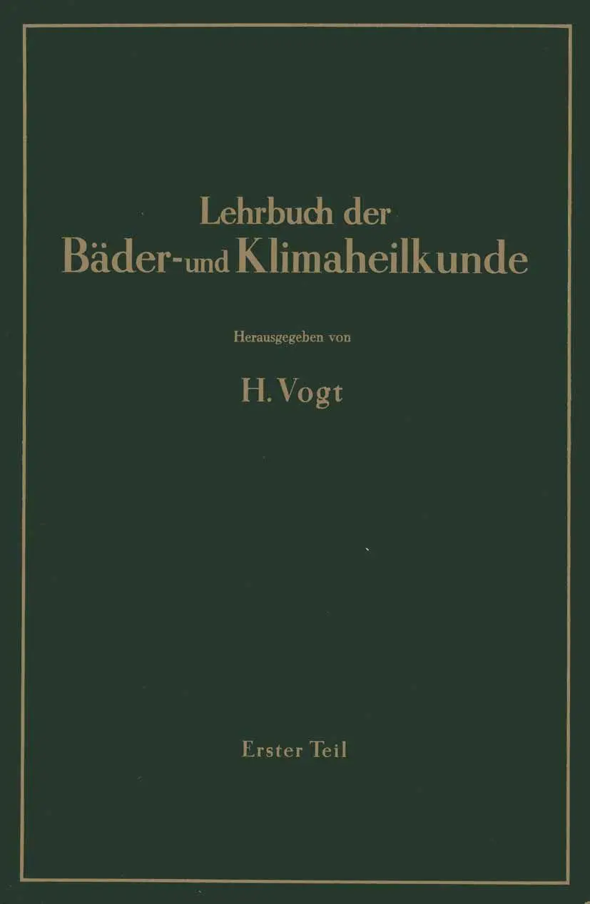 Lehrbuch der Bäder- und Klimaheilkunde: Erster Teil