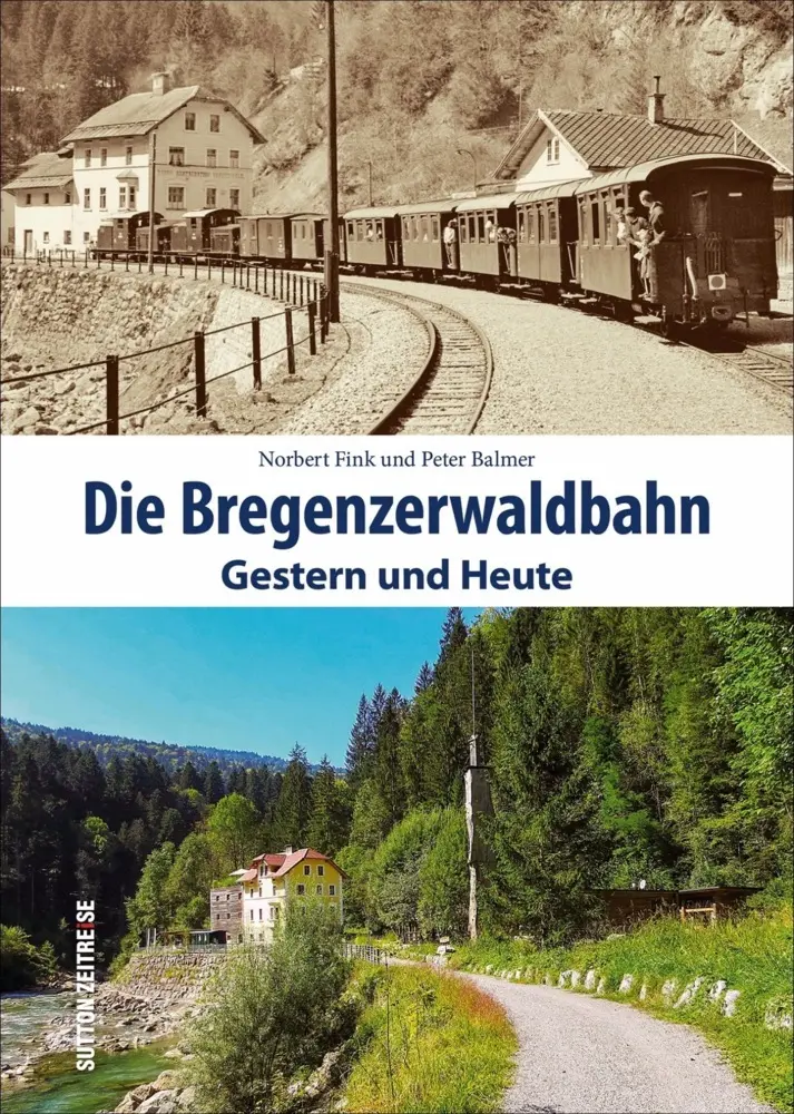 Cover: 9783963031489 | Die Bregenzerwaldbahn | Gestern und Heute | Norbert Fink | Buch | 2025