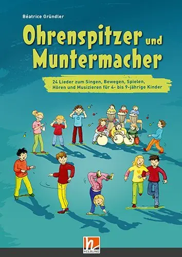 Cover: 9783990691489 | Ohrenspitzer und Muntermacher, m. Audio-CD | Béatrice Gründler | 72 S.