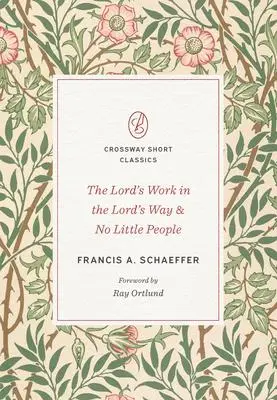 Cover: 9781433571589 | The Lord's Work in the Lord's Way and No Little People | Schaeffer