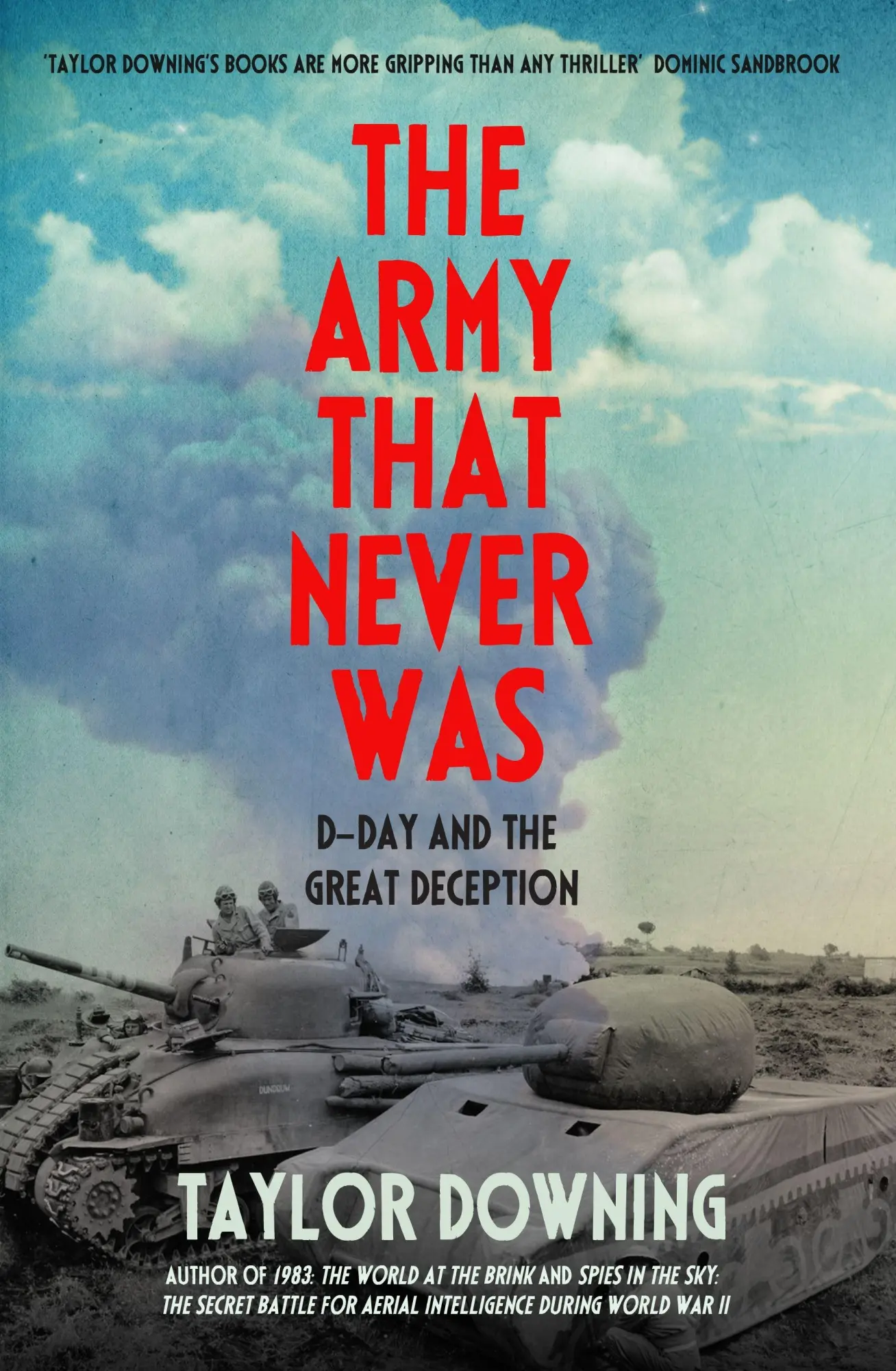 Cover: 9781837731589 | The Army That Never Was | D-Day and the Great Deception | Downing