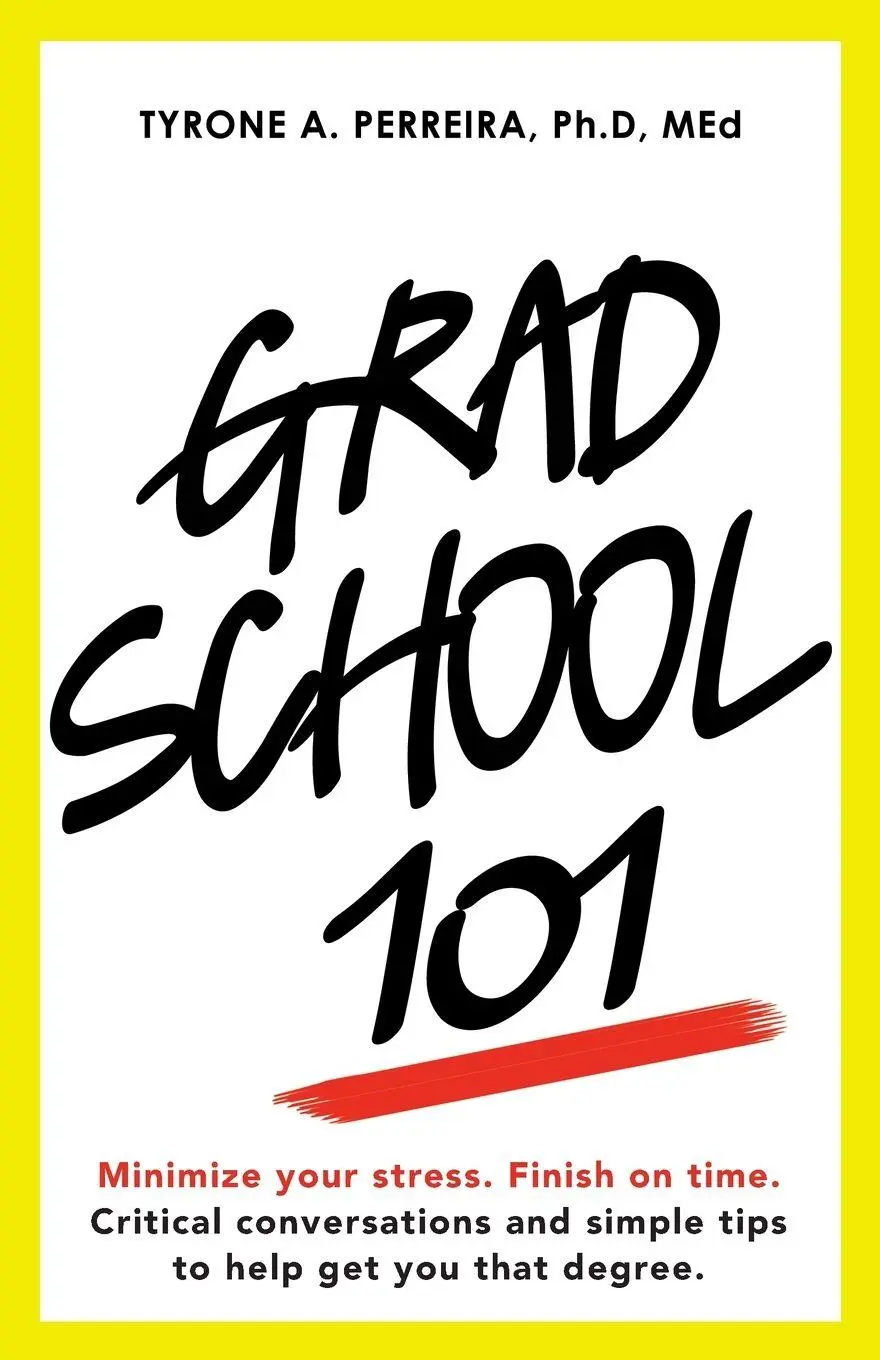 Cover: 9781982271589 | Grad School 101 | Tyrone A. Perreira Ph. D | Taschenbuch | Englisch