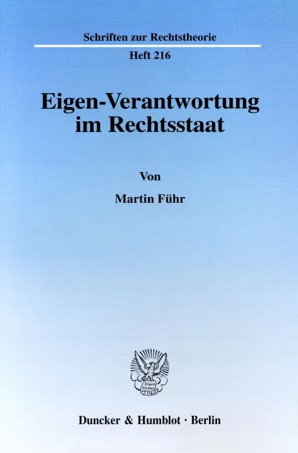 Cover: 9783428111589 | Eigen-Verantwortung im Rechtsstaat. | Habilitationsschrift | Führ