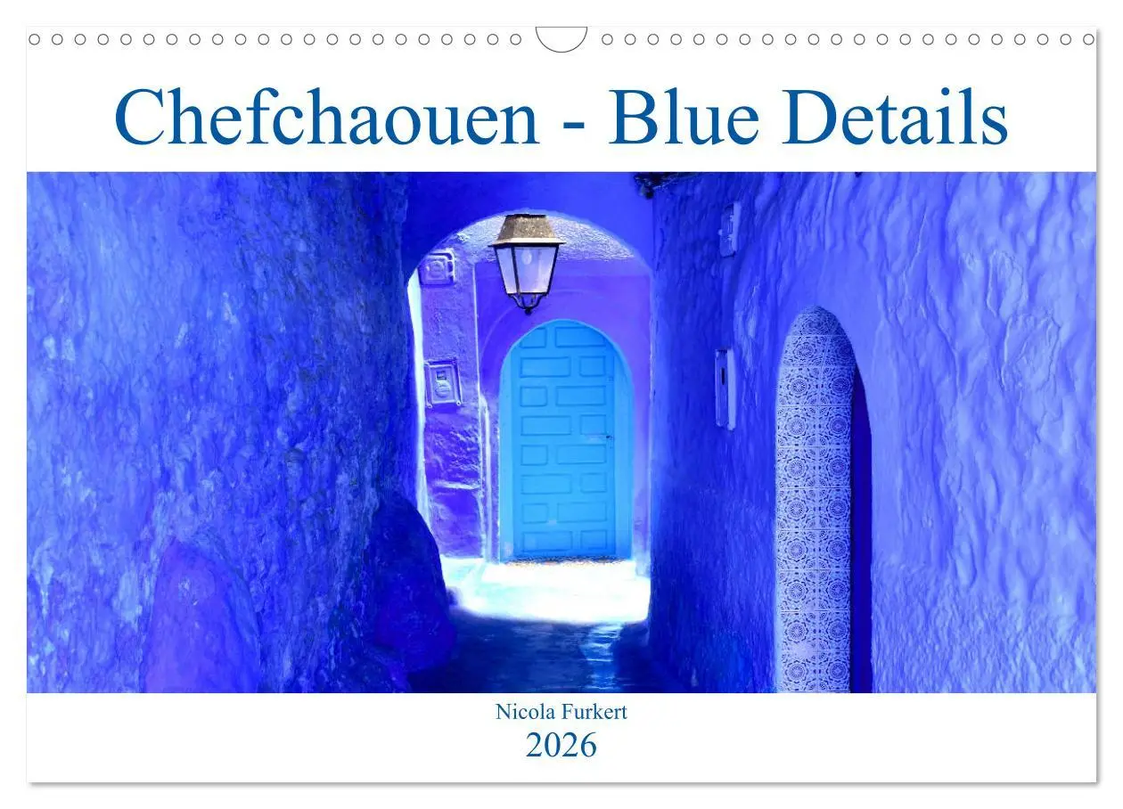 Cover: 9783457821589 | Chefchaouen - Blue Details (Wandkalender 2026 DIN A3 quer),...