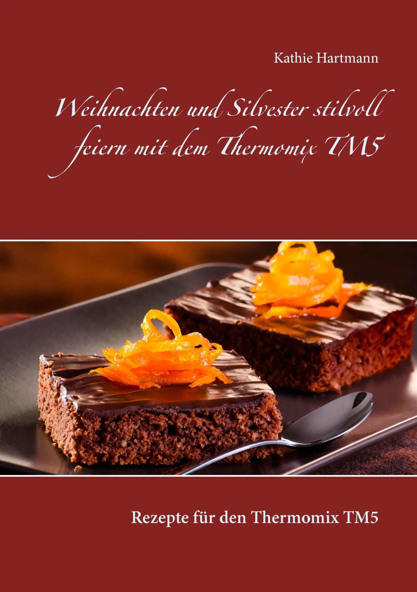 Cover: 9783739211589 | Weihnachten und Silvester stilvoll feiern mit dem Thermomix TM5 | Buch