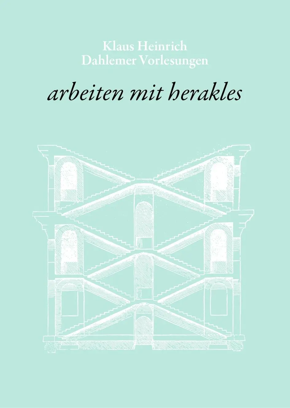 Cover: 9783862591589 | arbeiten mit herakles | Klaus Heinrich | Buch | 428 S. | Deutsch