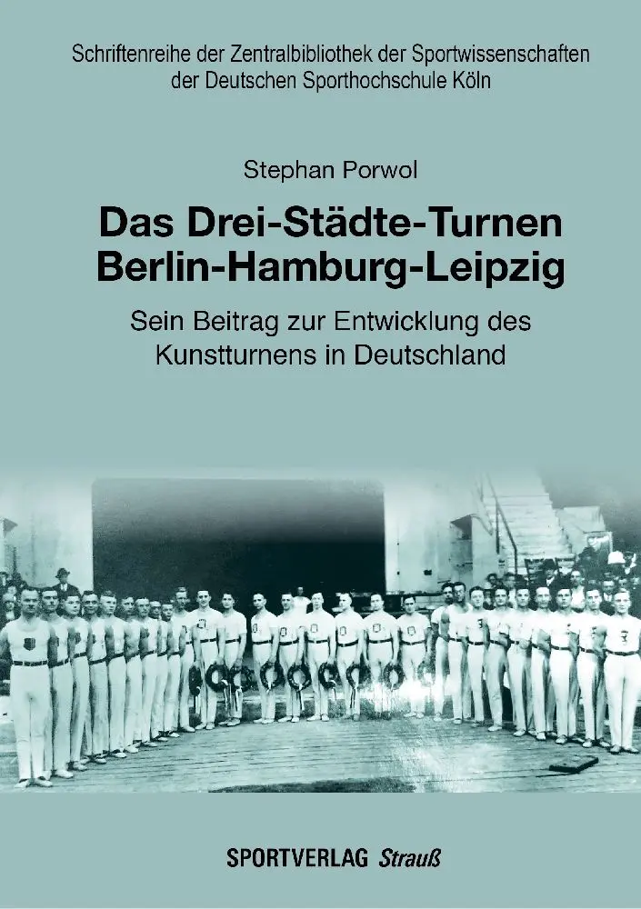 Cover: 9783868841589 | Das Drei-Städte-Turnen Berlin-Hamburg-Leipzig | Stephan Porwol | Buch