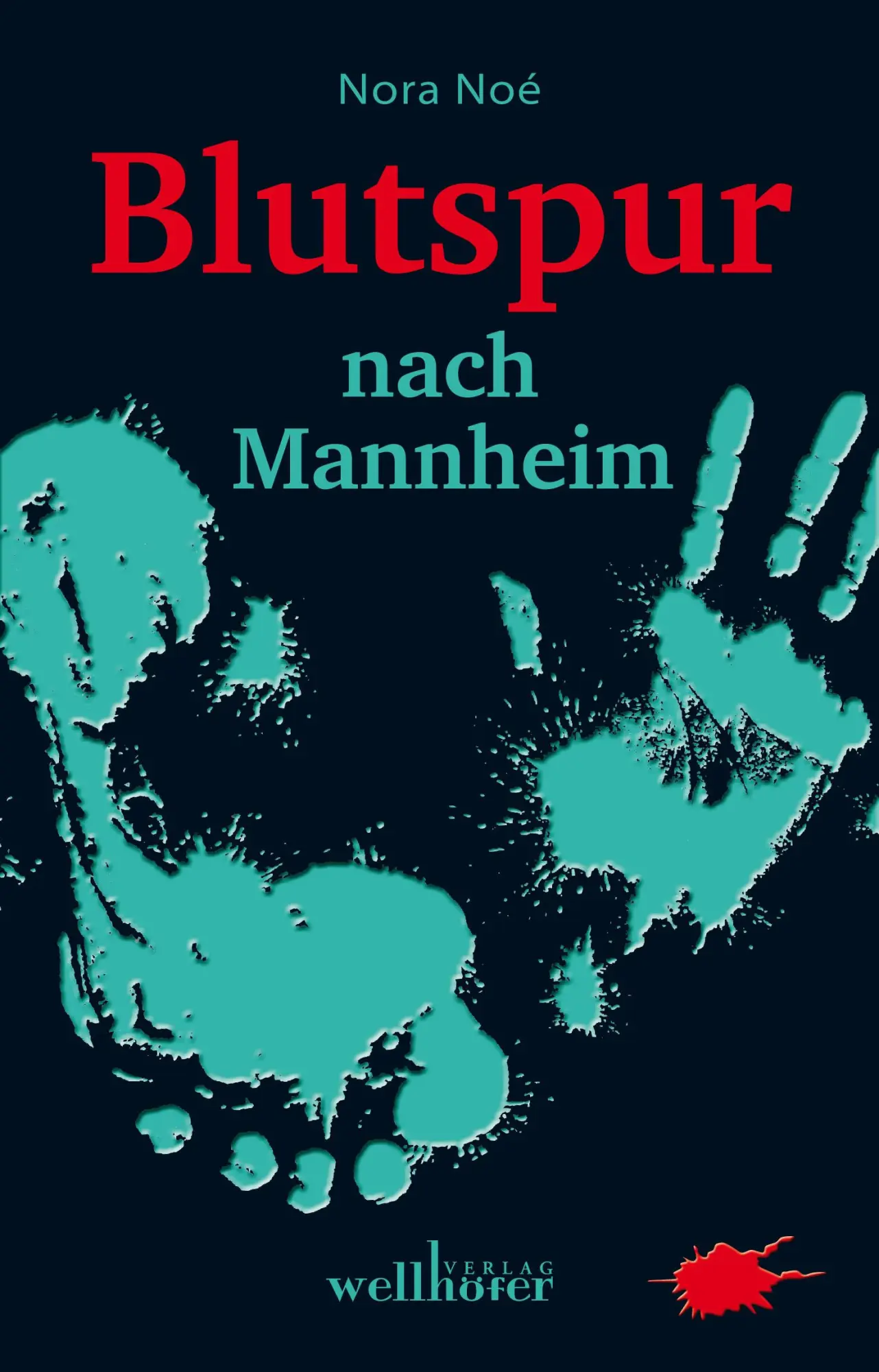Cover: 9783954281589 | Blutspur nach Mannheim | Nora Noé | Taschenbuch | 240 S. | Deutsch