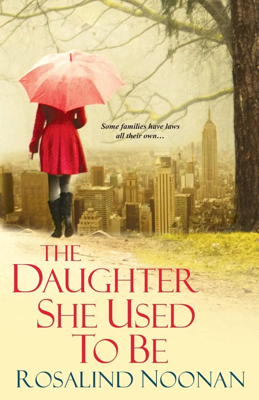 Cover: 9780758241689 | The Daughter She Used To Be | Rosalind Noonan | Taschenbuch | Englisch