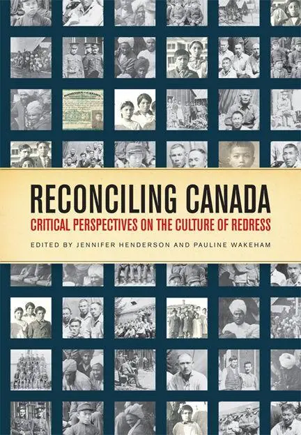 Cover: 9781442611689 | Reconciling Canada | Critical Perspectives on the Culture of Redress