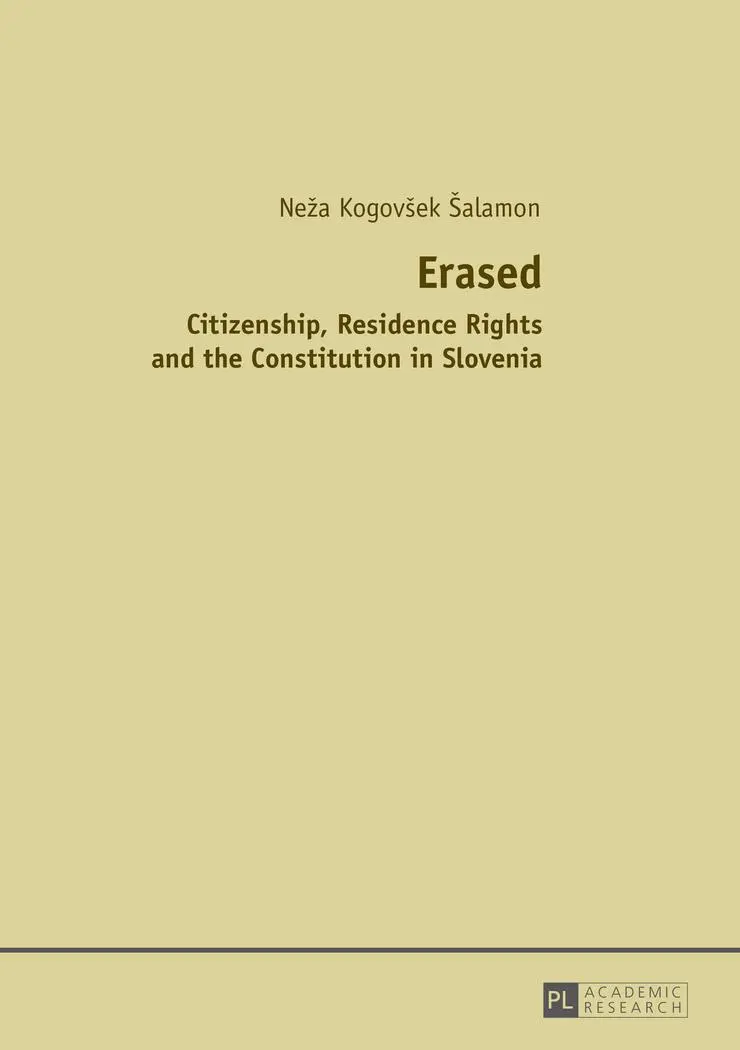 Erased: Citizenship, Residence Rights and the Constitution in Slovenia