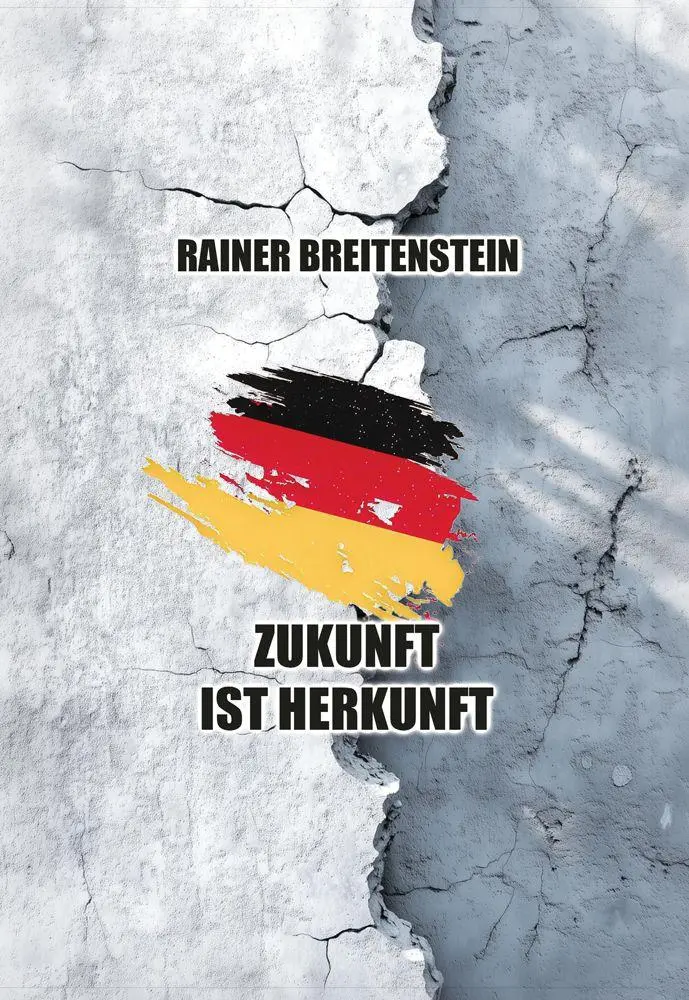 Cover: 9783959151689 | Zukunft ist Herkunft | Rainer Breitenstein | Taschenbuch | 148 S.