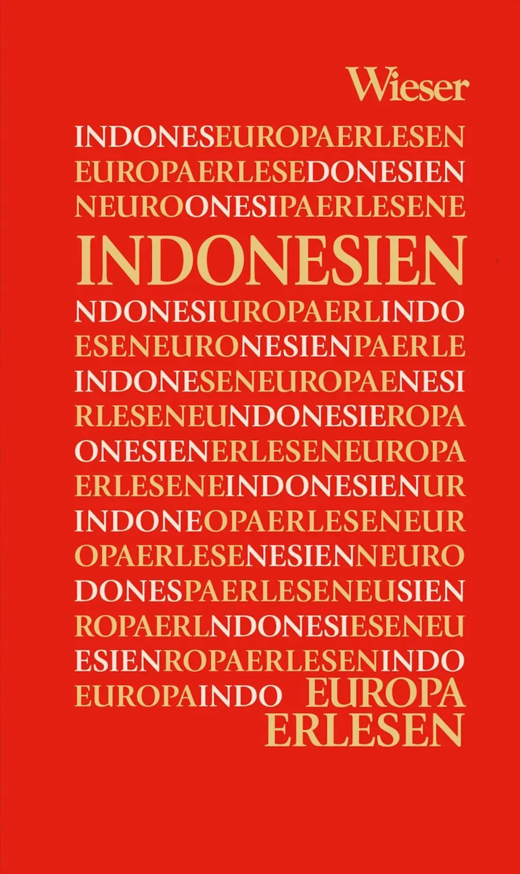 Cover: 9783990291689 | Indonesien | Europa Erlesen | Thomas Kohlwein | Buch | 330 S. | 2017