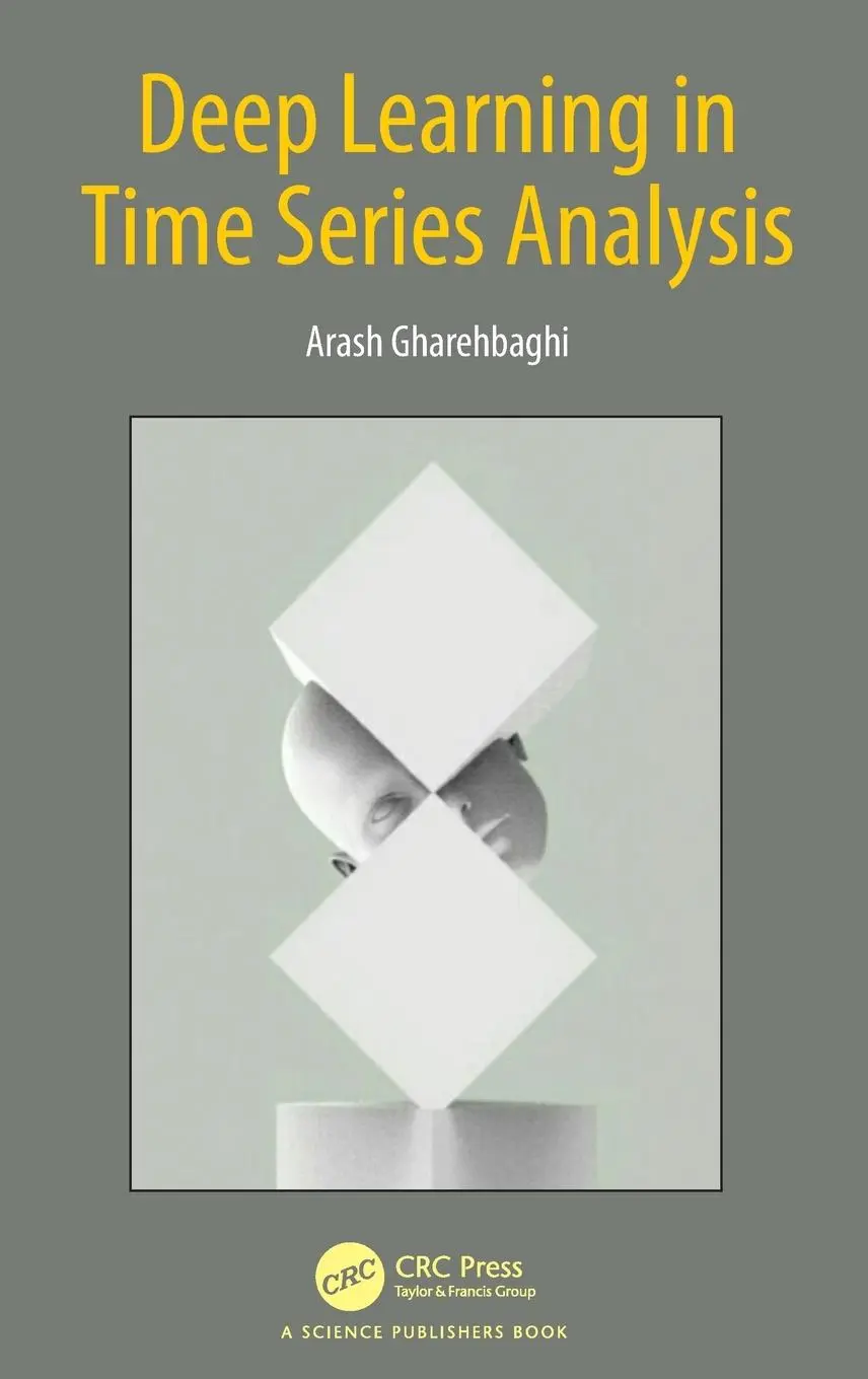 Cover: 9780367321789 | Deep Learning in Time Series Analysis | Arash Gharehbaghi | Buch
