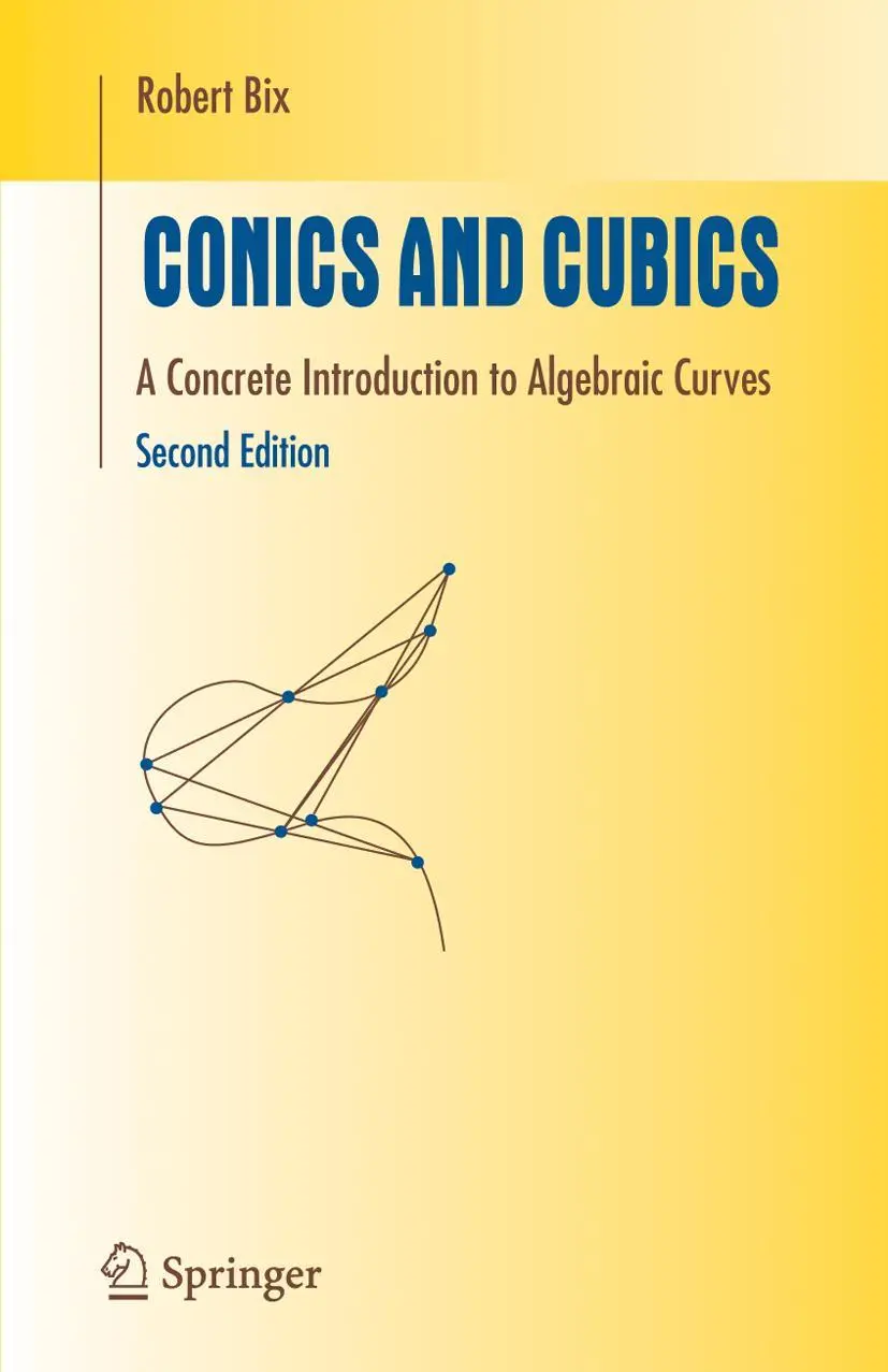 Cover: 9781441921789 | Conics and Cubics | A Concrete Introduction to Algebraic Curves | Bix
