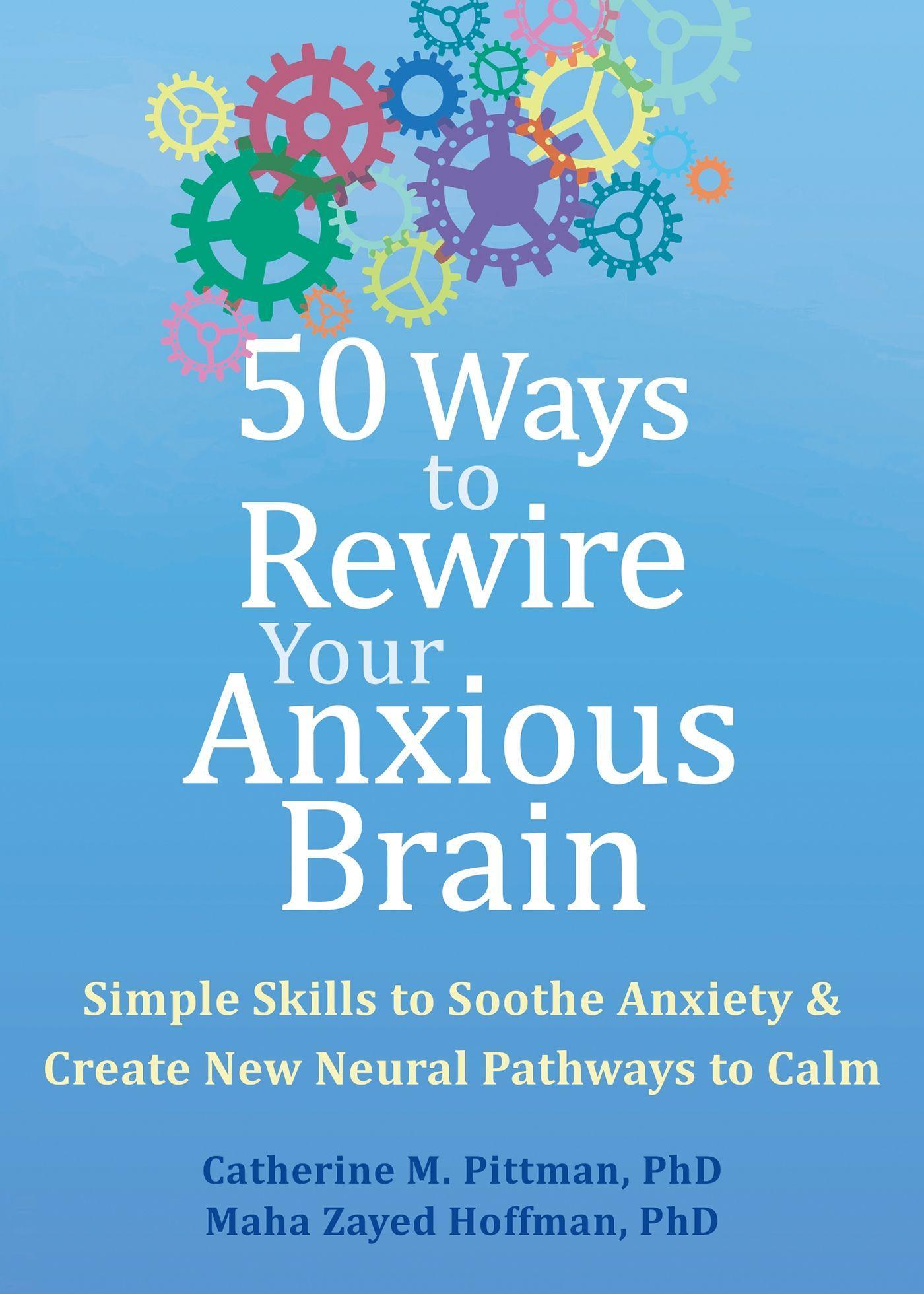Cover: 9781648481789 | 50 Ways to Rewire Your Anxious Brain | Catherine M Pittman (u. a.)