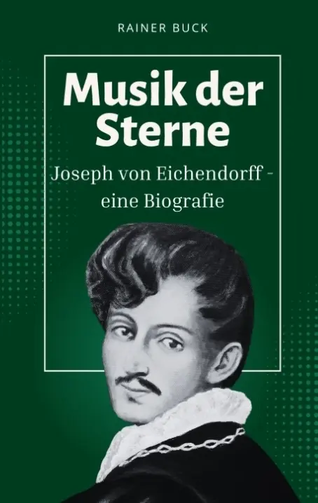 Cover: 9783384851789 | Musik der Sterne | Joseph von Eichendorff - eine Biografie | Buck