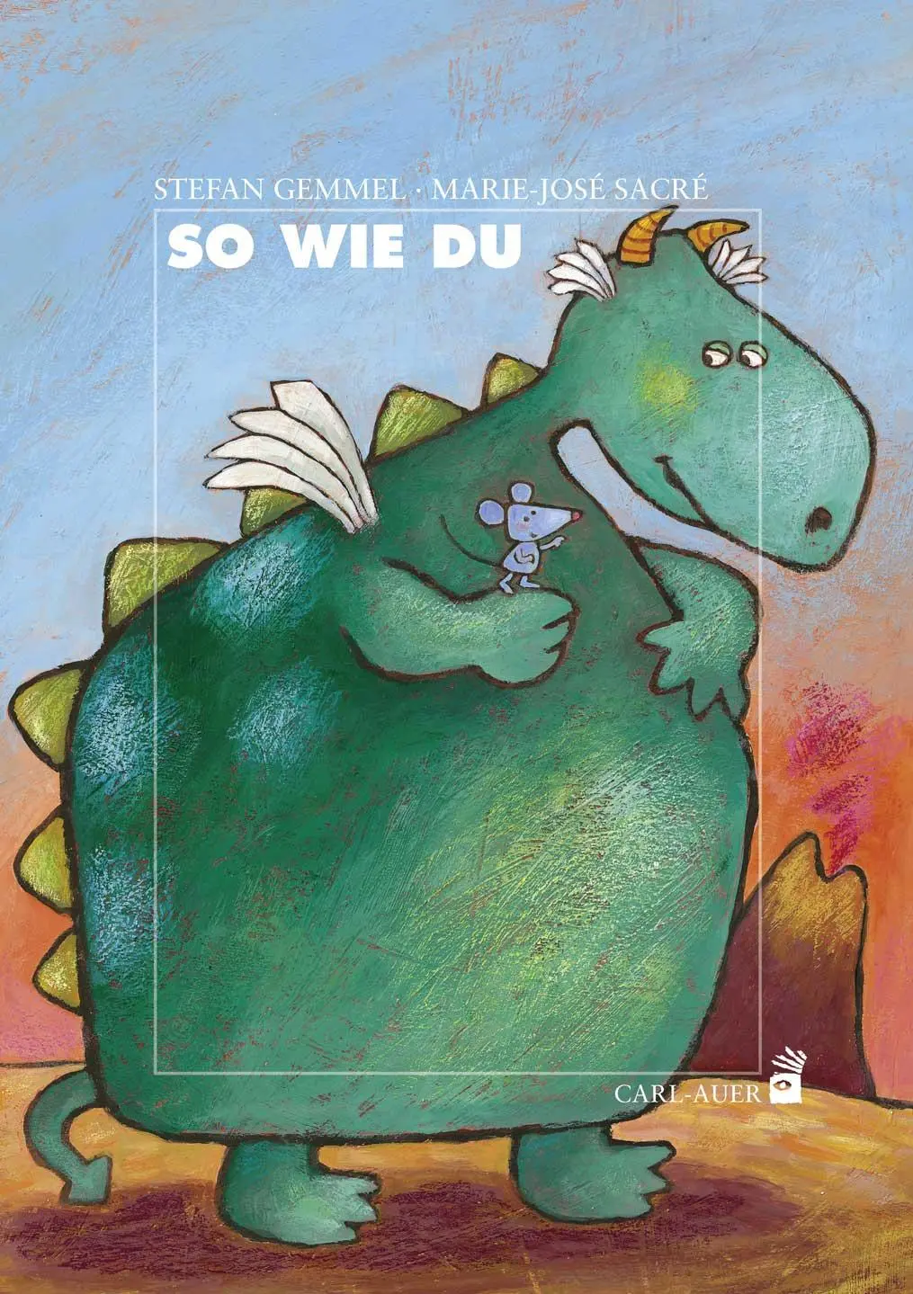 Cover: 9783849701789 | So wie du | Stefan Gemmel | Buch | Carl-Auer Kids | 26 S. | Deutsch