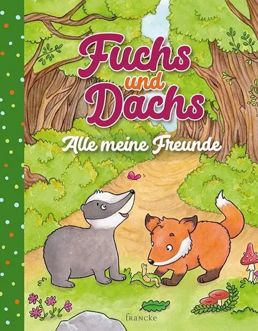 Cover: 9783963621789 | Fuchs und Dachs - Alle meine Freunde | Feurer | Buch | 80 S. | Deutsch