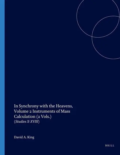 Cover: 9789004141889 | In Synchrony with the Heavens, Volume 2 Instruments of Mass...