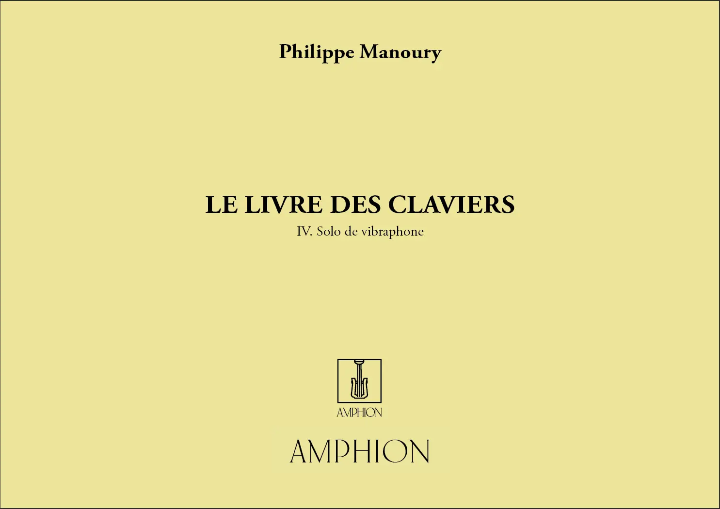 Cover: 9790230201889 | Livre Des Claviers Vibraphone | Philippe Manoury | Partitur | 2001