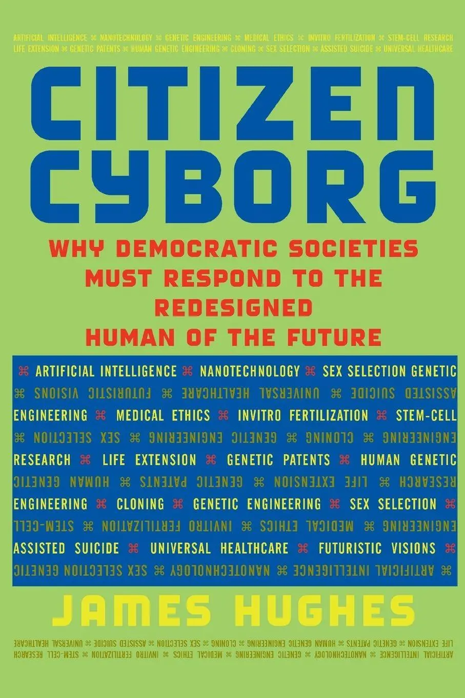 Cover: 9780813341989 | Citizen Cyborg | James Hughes | Taschenbuch | Kartoniert / Broschiert