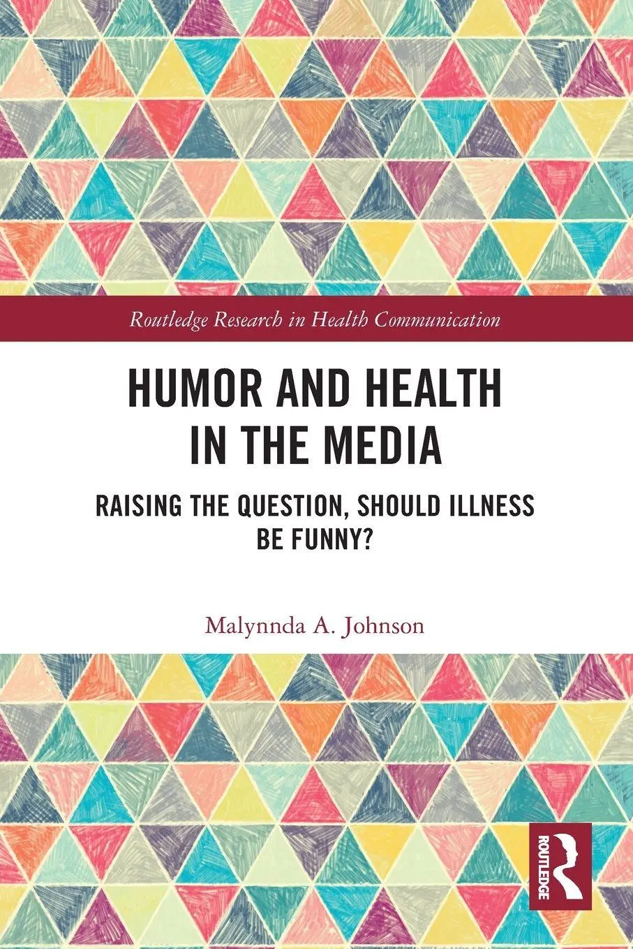 Cover: 9781032411989 | Humor and Health in the Media | Malynnda A. Johnson | Taschenbuch