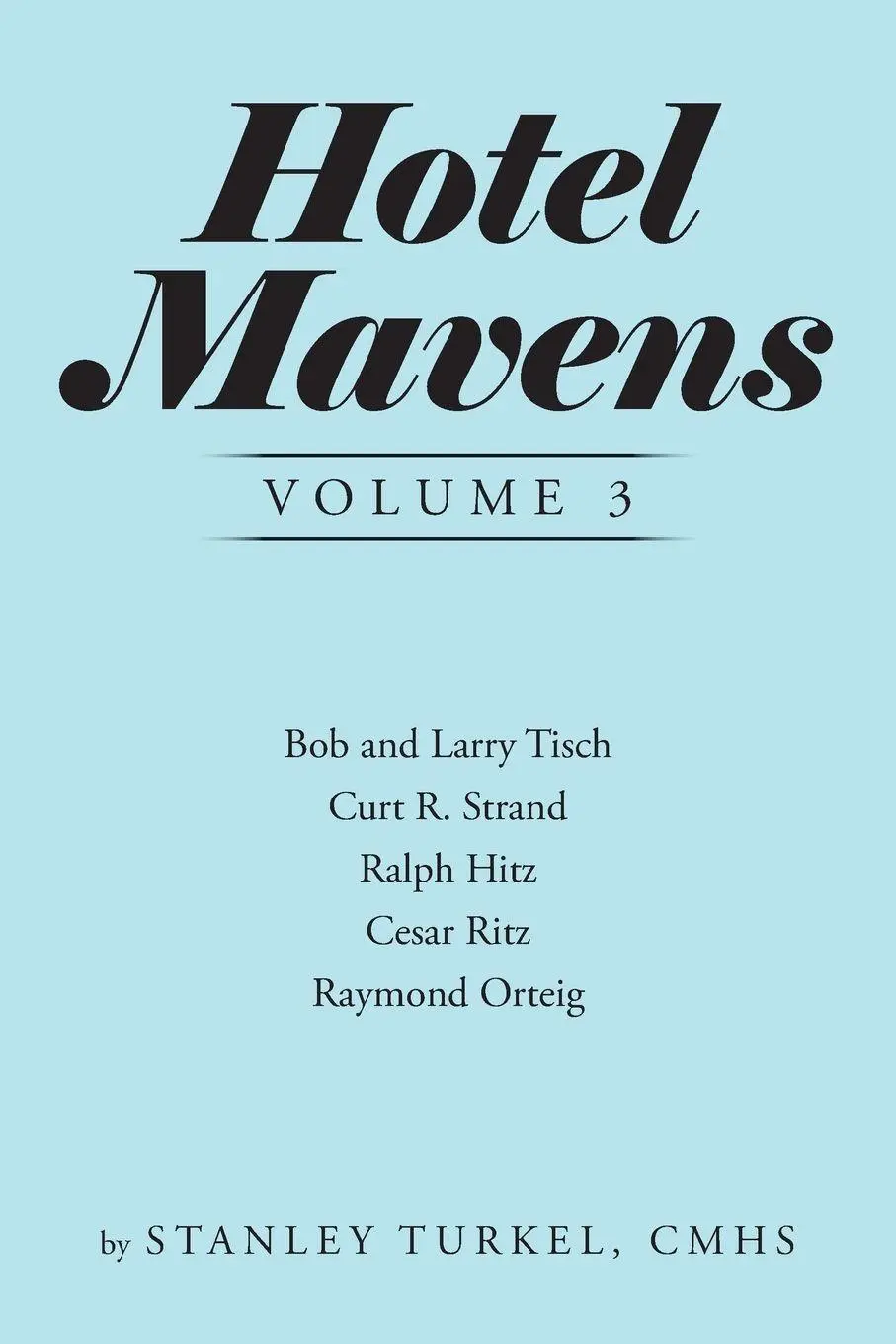 Cover: 9781728341989 | Hotel Mavens Volume 3 | Stanley Turkel Cmhs | Taschenbuch | Englisch