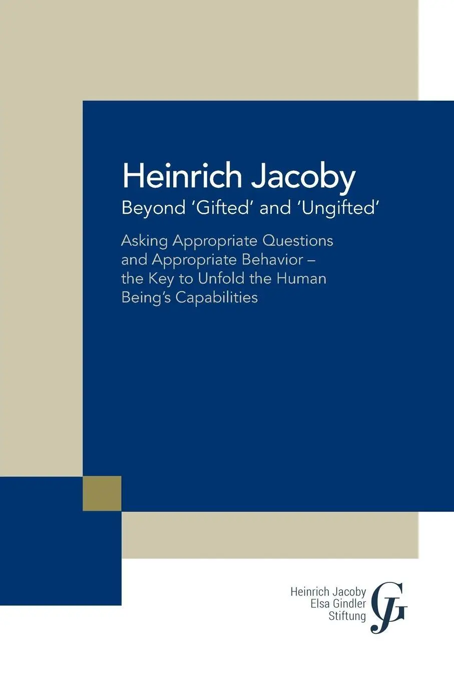 Cover: 9781984521989 | Beyond 'Gifted' and 'Ungifted' | Heinrich Jacoby | Taschenbuch | 2018