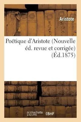 Cover: 9782019541989 | Poétique d'Aristote Nouvelle Éd. Revue Et Corrigée | Aristote | Buch