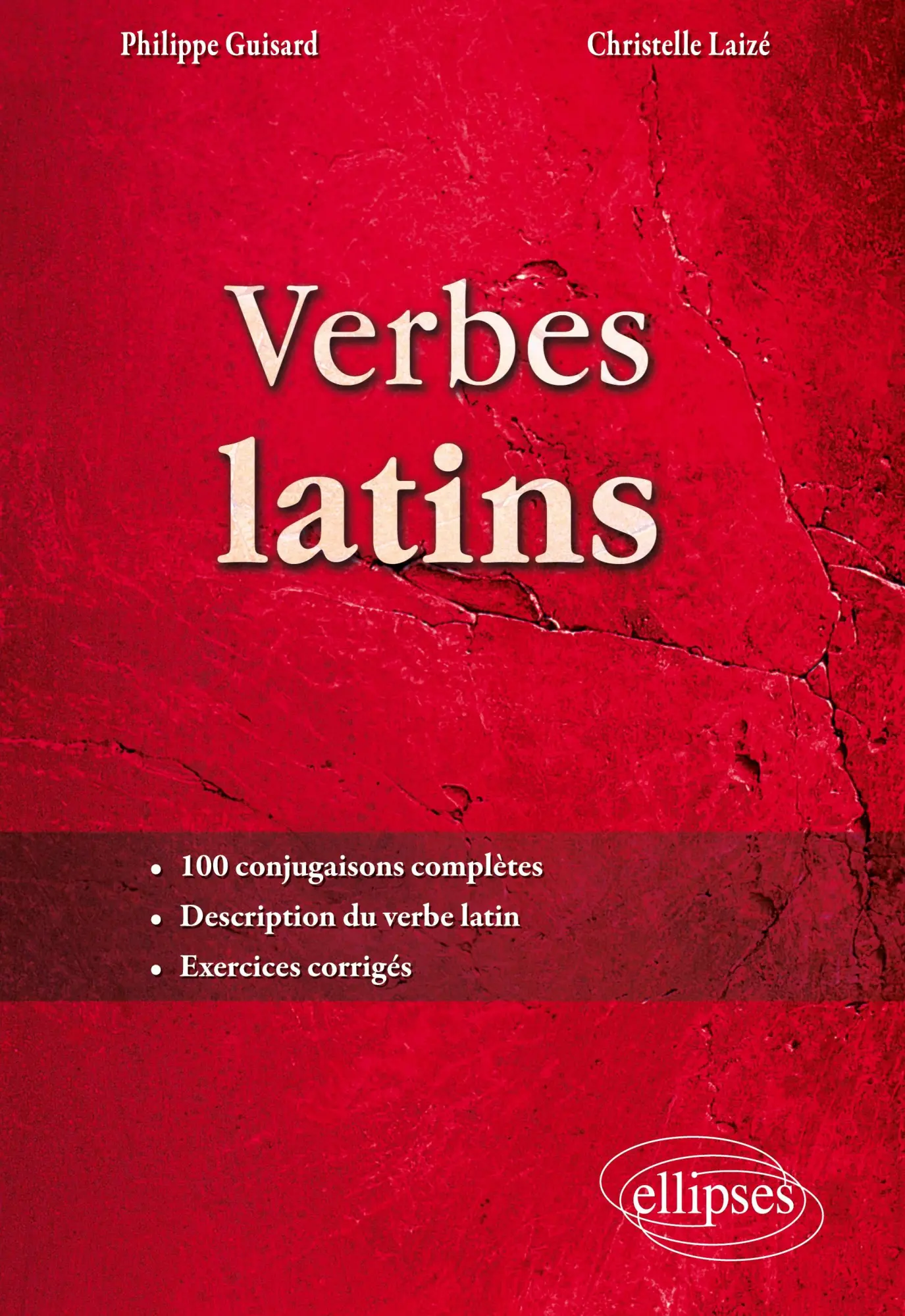 Cover: 9782729851989 | Verbes latins. 100 conjugaisons complètes. Description du verbe...