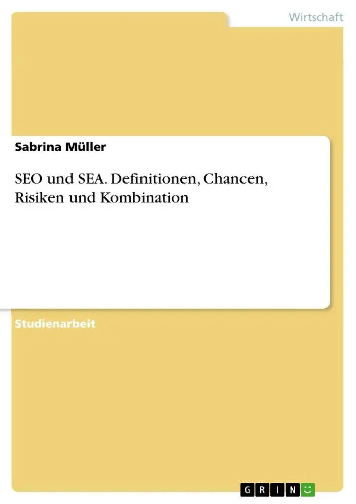 Cover: 9783346901989 | SEO und SEA. Definitionen, Chancen, Risiken und Kombination | Müller
