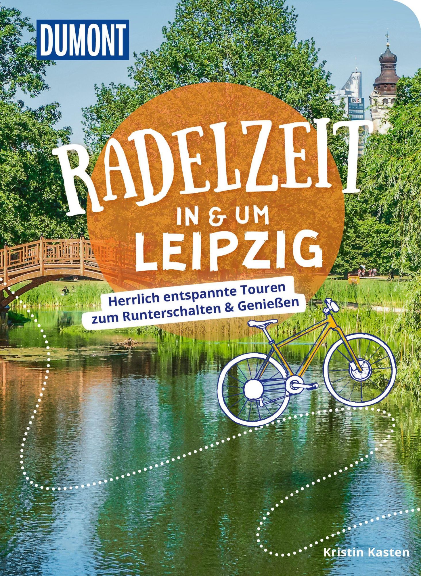 Cover: 9783616031989 | DUMONT Radelzeit in und um Leipzig | Kristin Kasten | Taschenbuch