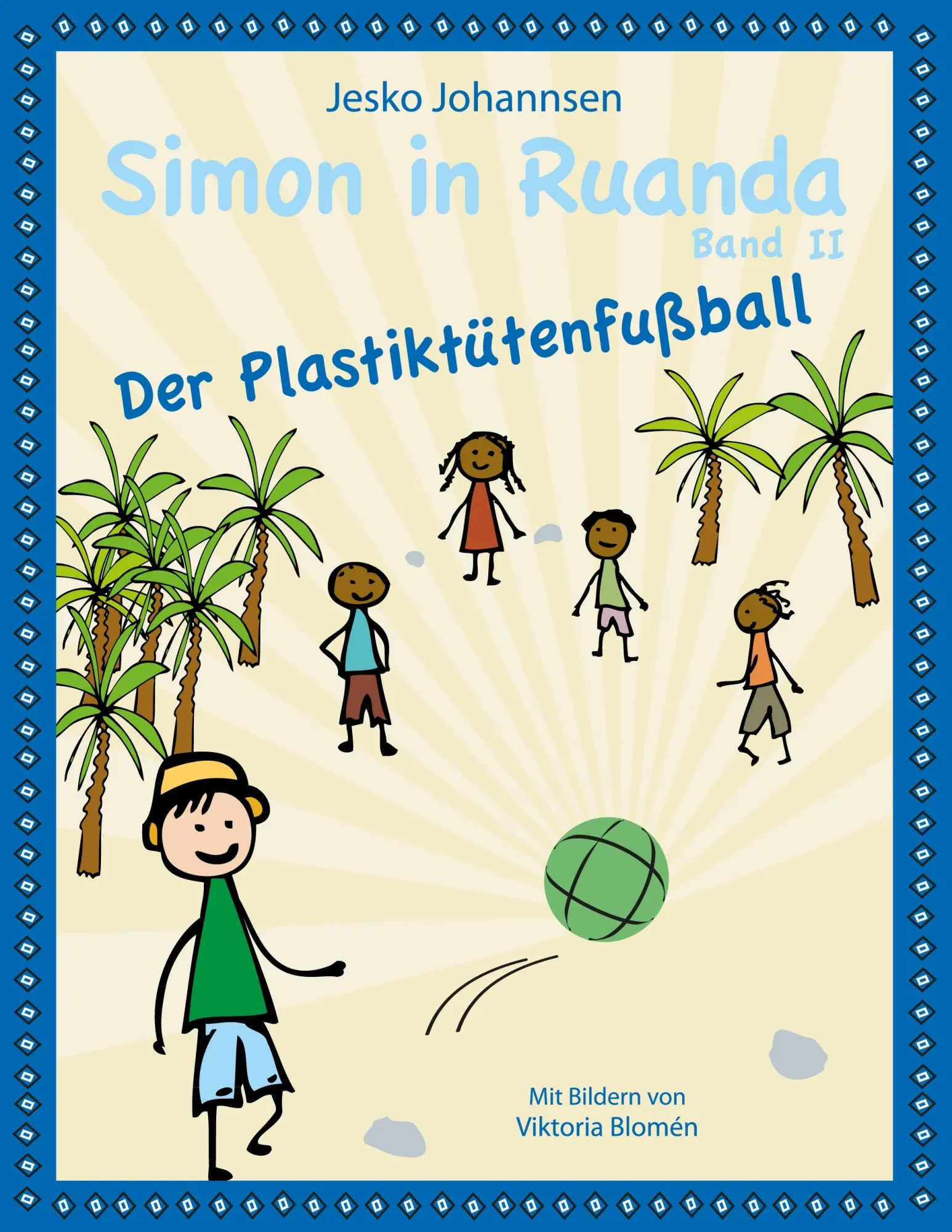 Cover: 9783732241989 | Simon in Ruanda - Der Plastiktütenfußball | Jesko Johannsen | Buch