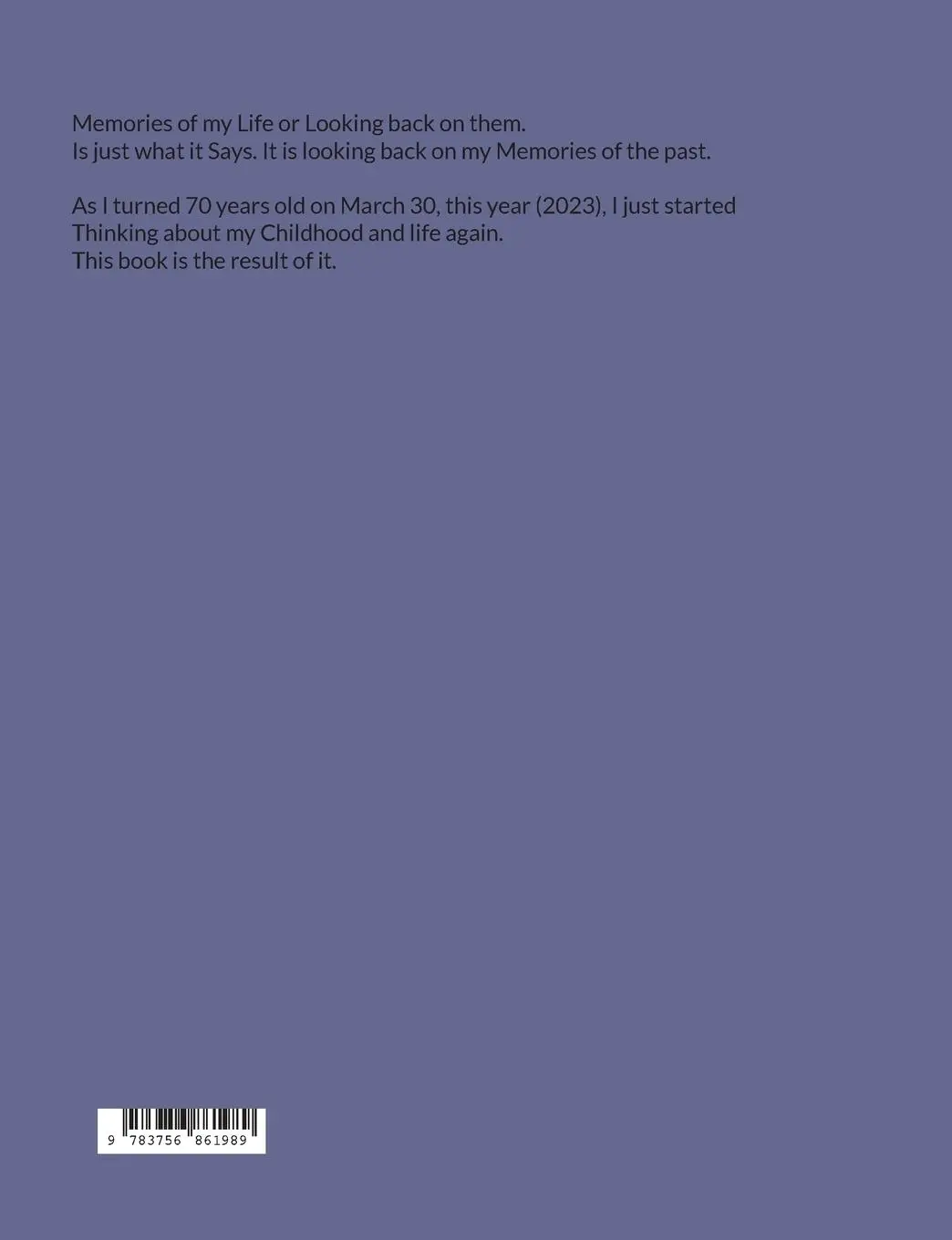 Rückseite: 9783756861989 | Memories of my Life | Or looking back on them!! | B. E. Wasner | Buch