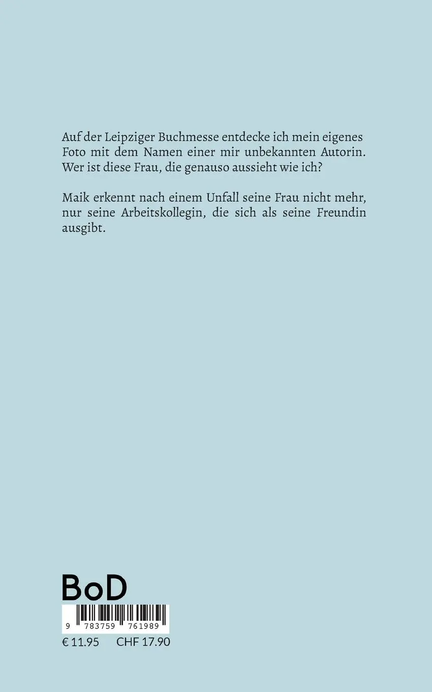 Rückseite: 9783759761989 | Plötzlich Zwilling / Der Unfall | Roman | Petra Weise | Taschenbuch