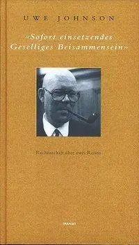 Cover: 9783887471989 | Sofort einsetzendes geselliges Beisammensein | Uwe Johnson | Buch