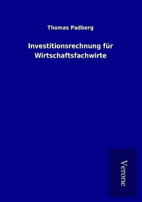 Cover: 9789925001989 | Investitionsrechnung für Wirtschaftsfachwirte | Thomas Padberg | Buch