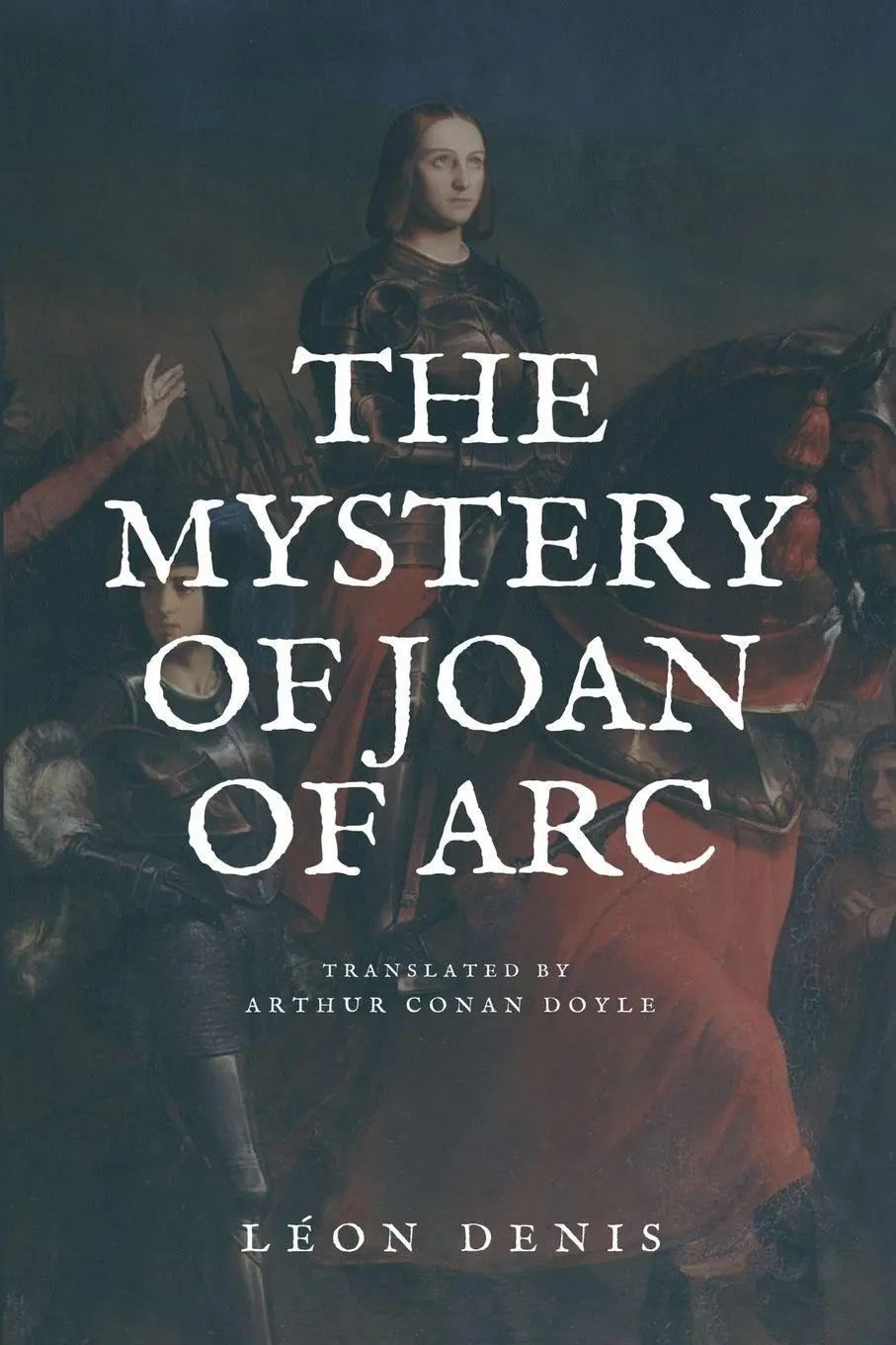 Cover: 9791029911989 | The Mystery of Joan of Arc | Easy to Read Layout | Léon Denis (u. a.)