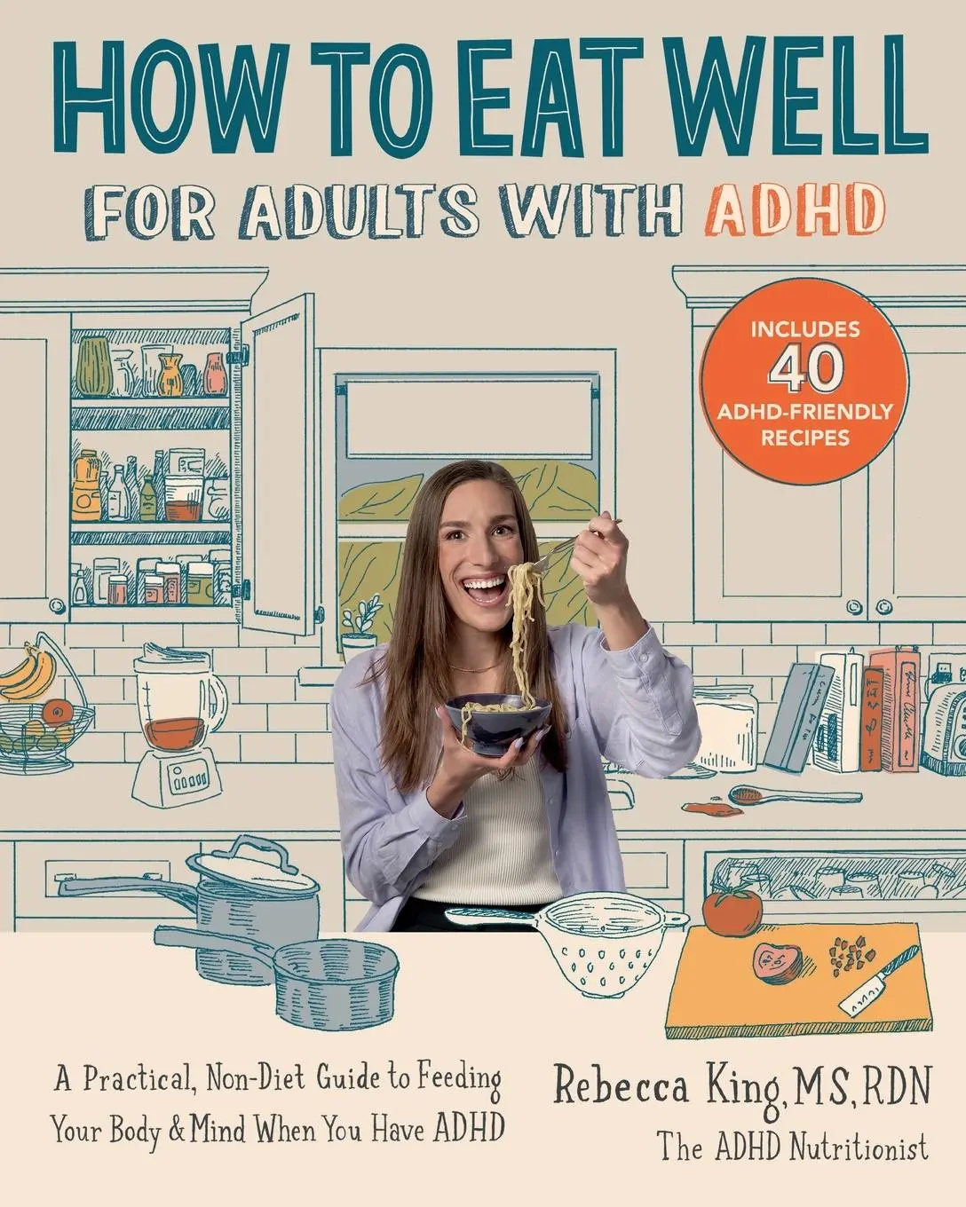 Cover: 9780760392089 | How to Eat Well for Adults with ADHD | Rebecca King | Taschenbuch