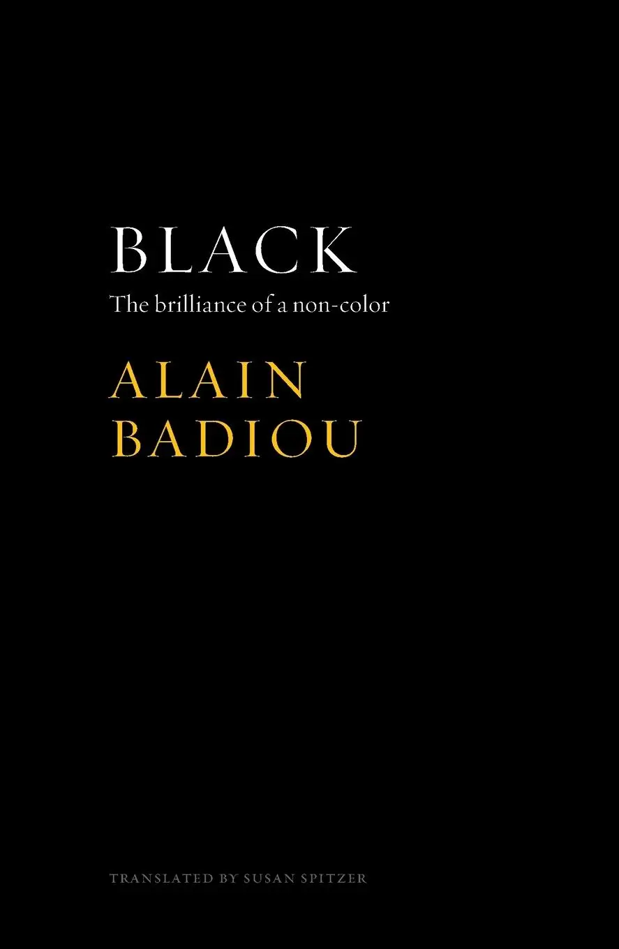 Cover: 9781509512089 | Black | The Brilliance of a Non-Color | Alain Badiou | Taschenbuch