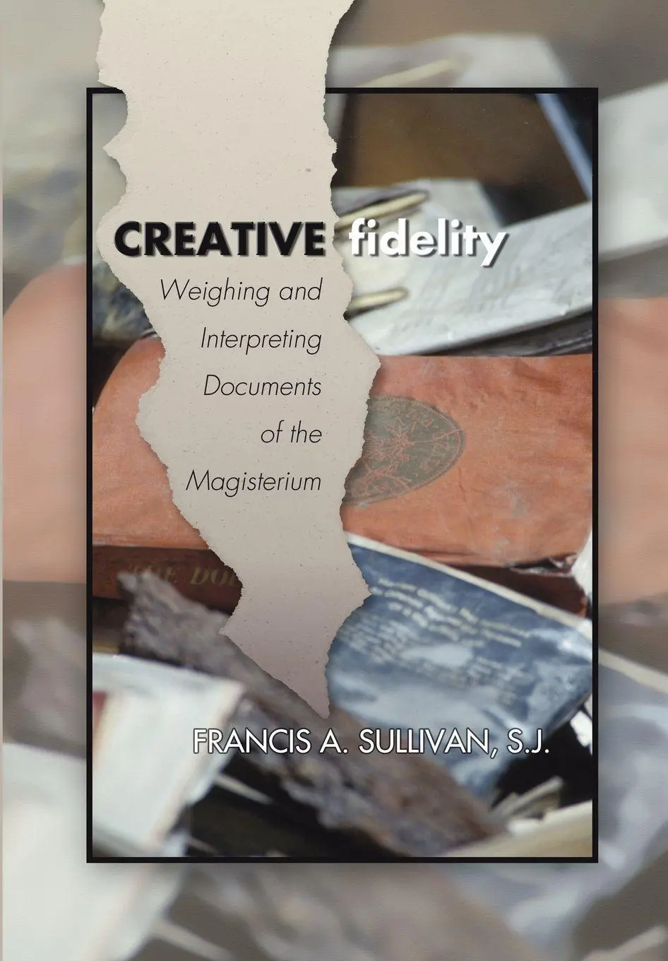 Cover: 9781592442089 | Creative Fidelity | Francis A. Sj Sullivan | Taschenbuch | Englisch