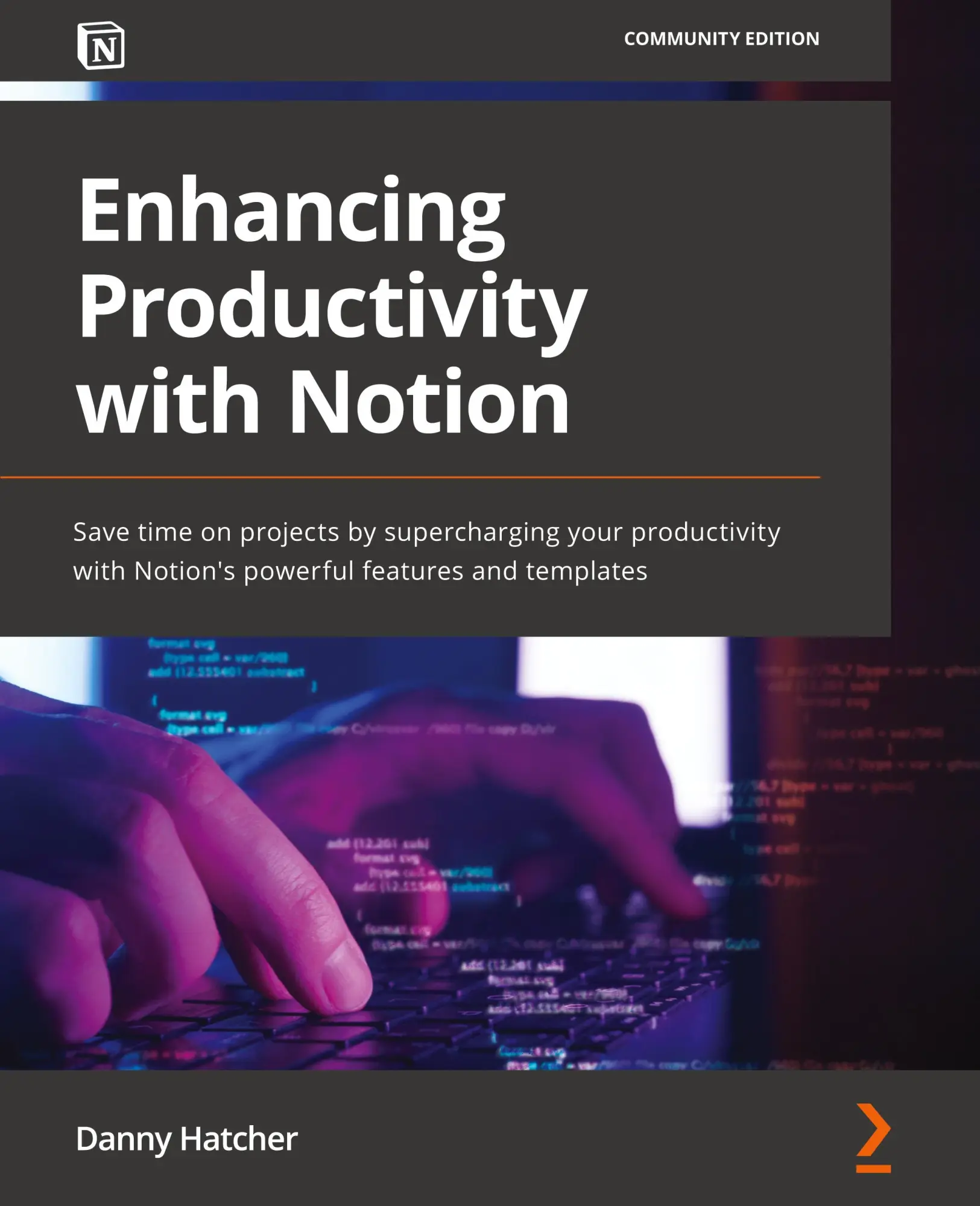 Cover: 9781803232089 | Enhancing Productivity with Notion | Danny Hatcher | Taschenbuch
