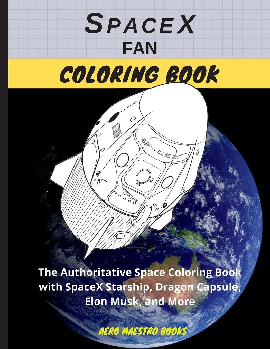Cover: 9781956622089 | SpaceX Fan Coloring Book | Aero Maestro | Taschenbuch | Englisch