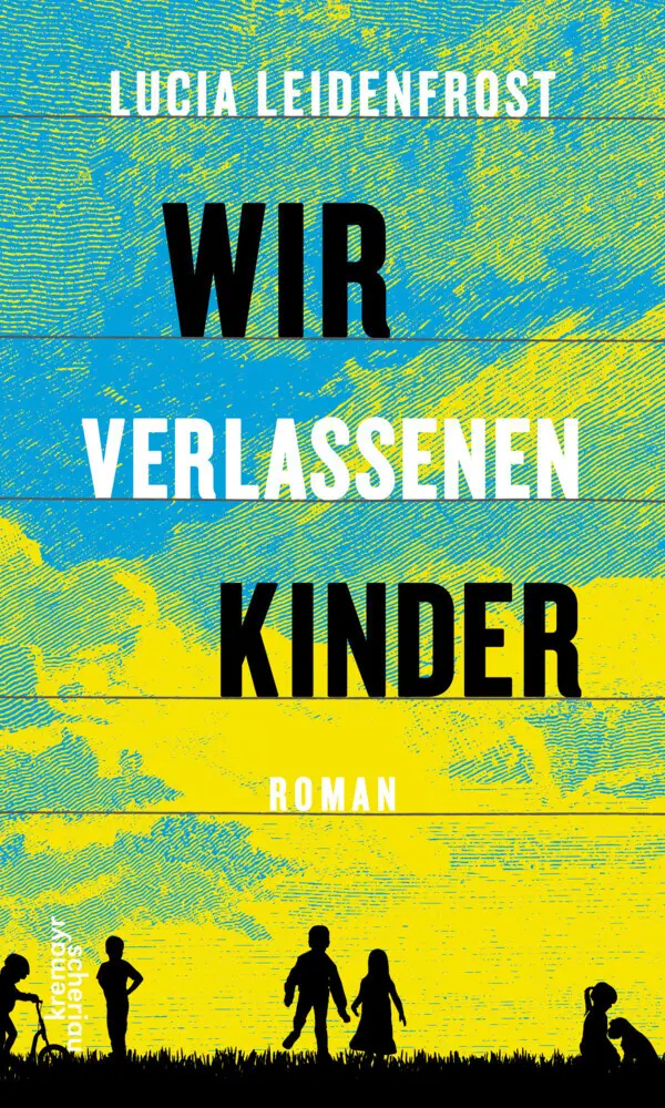 Cover: 9783218012089 | Wir verlassenen Kinder | Roman | Lucia Leidenfrost | Buch | 192 S.