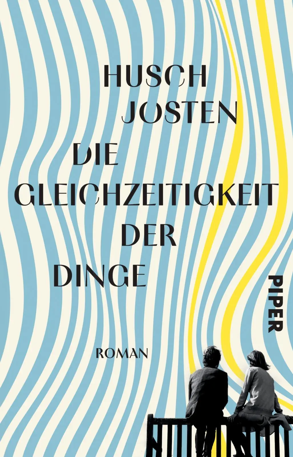 Cover: 9783492322089 | Die Gleichzeitigkeit der Dinge | Husch Josten | Taschenbuch | 224 S.
