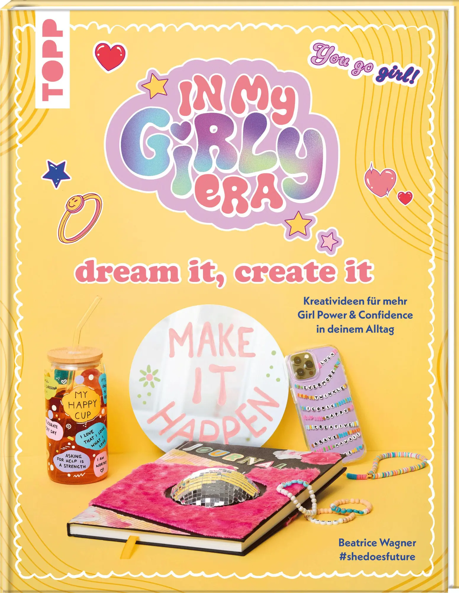 Cover: 9783735892089 | In my Girly Era - dream it, create it. Mein Kreativbuch | Wagner