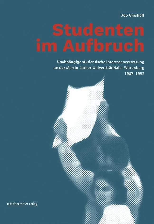 Cover: 9783963112089 | Studenten im Aufbruch | Udo Grashoff | Taschenbuch | Deutsch | 2019