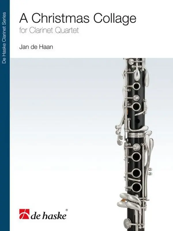 Cover: 9790035222089 | A Christmas Collage | Jan de Haan | De Haske Clarinet Series | 2012